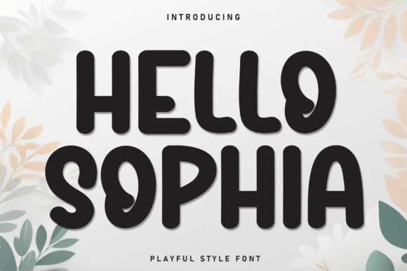 Boost Campaign Clarity with Hello Sophia Display Fonts