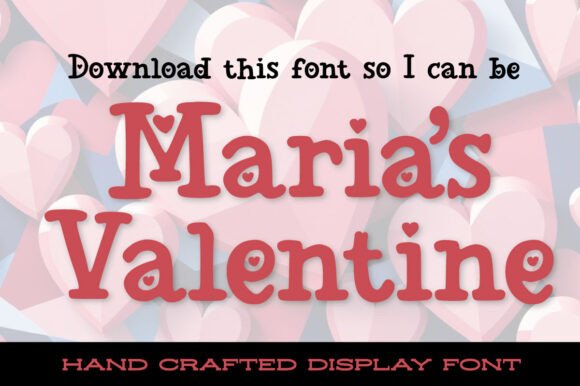 Maria s Valentine: The Perfect Hand-Drawn Font for Crafters