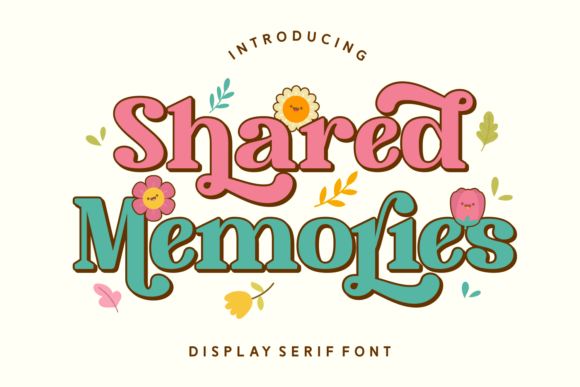 Shared Memories: The Display Font for Romantic Branding